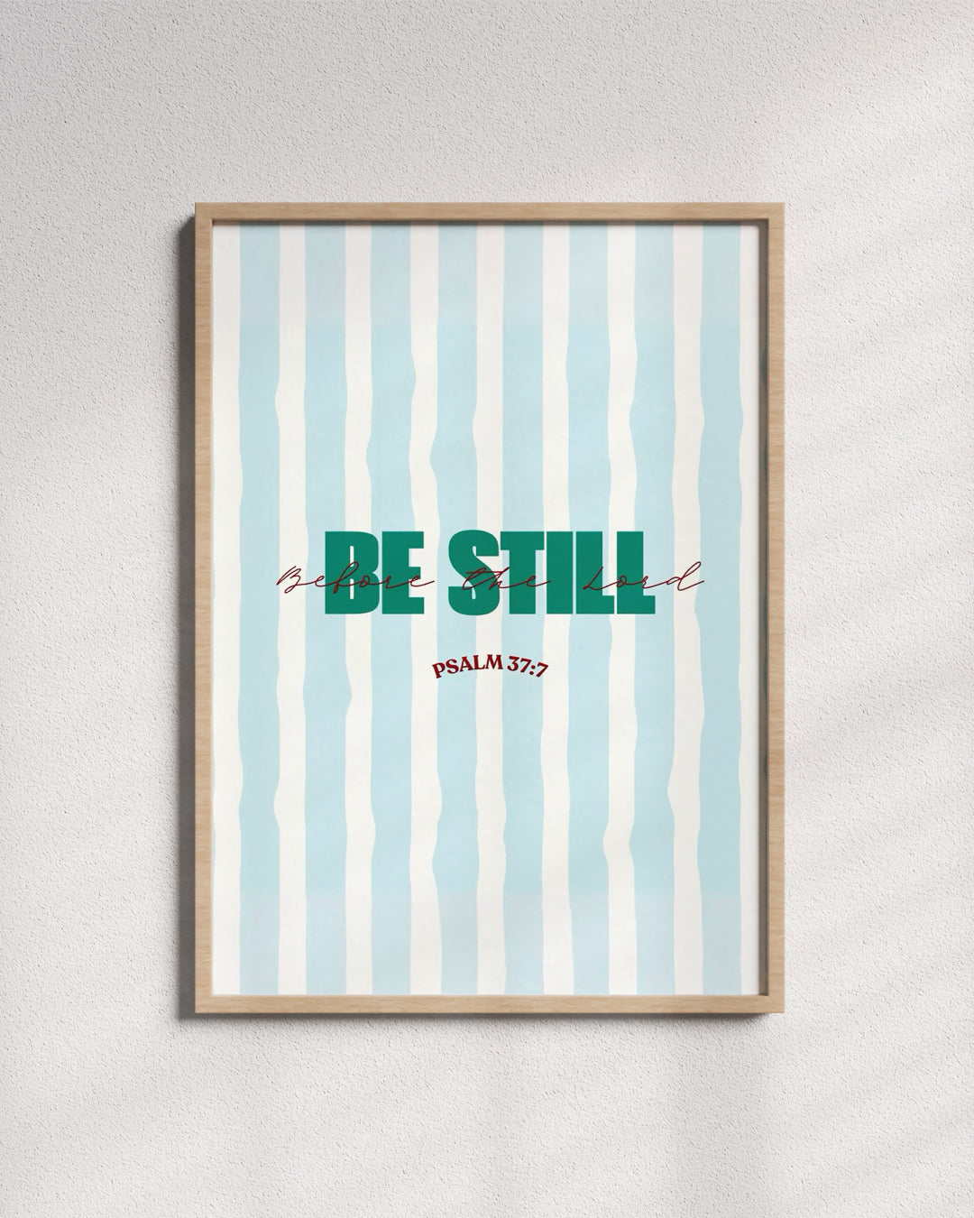 Be Still - Wall Art
