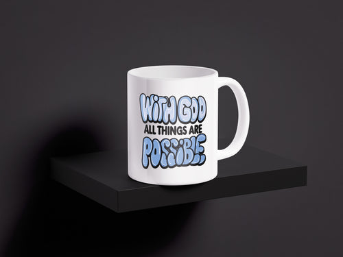 All Things Are Possible